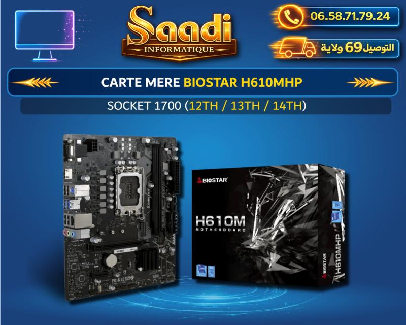 CARTE MERE BIOSTAR H610MHP (12TH/13TH/14TH)